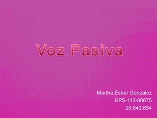 Martha Esber Gonzalez
       HPS-113-00675
           20.643.654
 