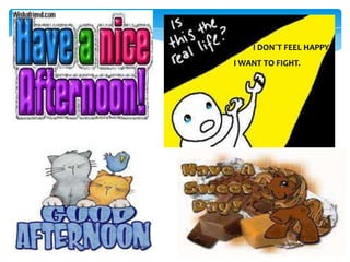 I DON´T FEEL HAPPY..
I WANT TO FIGHT.

 