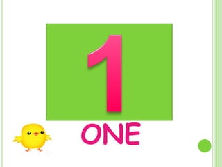 ONE
 