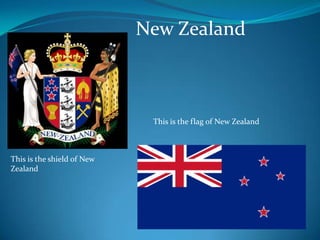 New Zealand Thisistheflag of New Zealand Thisistheshield of New Zealand 