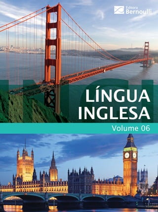Volume 06
LÍNGUA
INGLESA
 