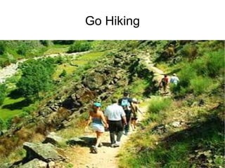 Go Hiking 