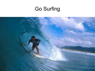 Go Surfing 
