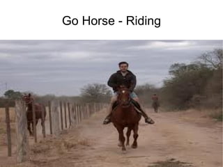 Go Horse - Riding 