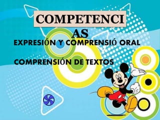 .
EXPRESIÓN Y COMPRENSIÓ ORAL
COMPETENCI
AS
COMPRENSIÓN DE TEXTOS
 
