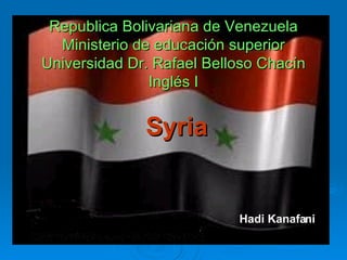 Republica Bolivariana de Venezuela Ministerio de educación superior Universidad Dr. Rafael Belloso Chacín Inglés I ,[object Object],[object Object]