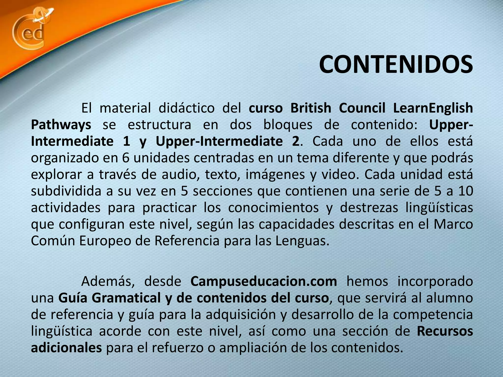 Curso Nivel B2 LearnEnglish Pathways de British Council | PPT