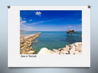 Sea in Termoli
 