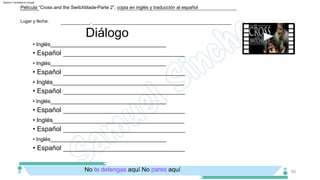 _________________________________________
_________________________________________
• Inglés_______________________________________
• Español
• Español
_________________________________________
_________________________________________
• Inglés_______________________________________
• Español
• Español
_________________________________________
_________________________________________
• Inglés_______________________________________
• Inglés_______________________________________
• Español
• Español
No te detengas aquí No pares aquí
Diálogo
Lugar y fecha:
Película “Cross and the Switchblade­Parte 2”, copia en inglés y traducción al español
___________, _____________________________________________________
55
• Inglés_______________________________________
• Inglés_______________________________________
Machine Translated by Google
 