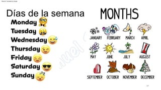 81
Días de la semana
Machine Translated by Google
 