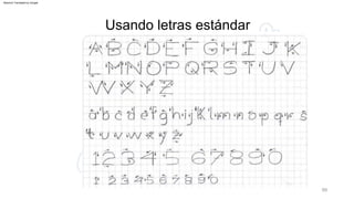 99
Usando letras estándar
Machine Translated by Google
 