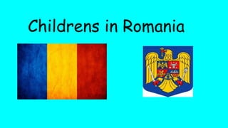 Childrens in Romania
 