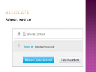 Asignar, reservar
 