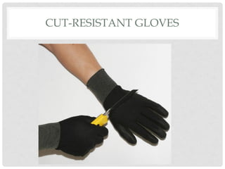 CUT-RESISTANT GLOVES
 