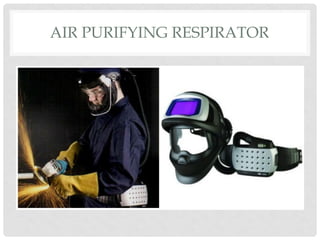 AIR PURIFYING RESPIRATOR
 