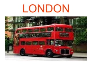 LONDON