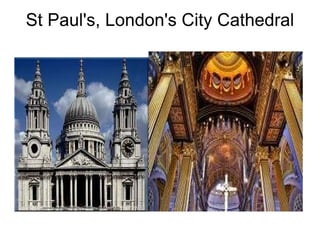 St Paul's, London's City Cathedral