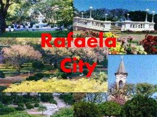 Rafaela 
City 
 
