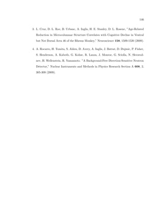 cial neural networks (Sjostrom et al., 1999), local linear mapping (Nattkemper et al., 
2001), Fischer's linear discriminant (Long et al., 2005), and support vector machines (Long 
et al., 2006). Another method based on template matching has been recently introduced 
by Costa and Bollt (2006). 
We are aware of the current state of the art cell recognition algorithms such as these 
and incorporate their bene 