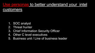Inglorious Threat Intelligence by Rick Holland Slide 26