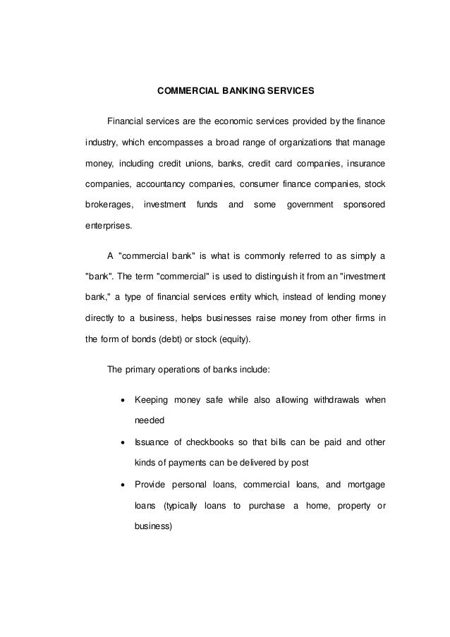  Core Banking : It is a general term used to describe the services provided by a group of networked bank branches