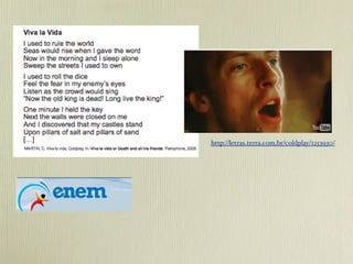 http://letras.terra.com.br/coldplay/1253930/ 