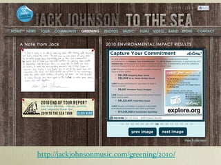 http://jackjohnsonmusic.com/greening/2010/ 