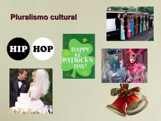 Pluralismo cultural 