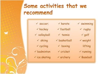 The perfect athletic skills;