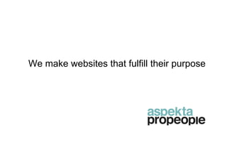 We make websites that fulfill their purpose 