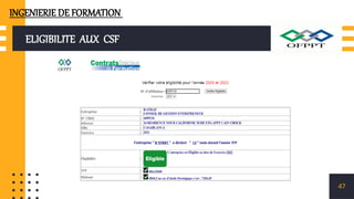 ELIGIBILITE AUX CSF
47
INGENIERIE DE FORMATION
 