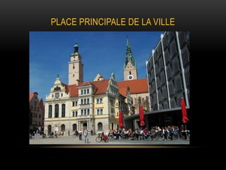 PLACE PRINCIPALE DE LA VILLE
 