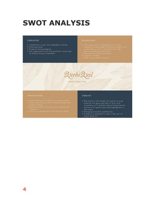 4
SWOT ANALYSIS
 