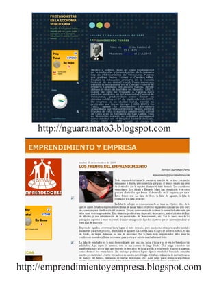 http://nguaramato3.blogspot.com




http://emprendimientoyempresa.blogspot.com
 