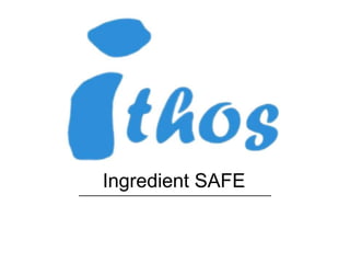 Ingredient SAFE
 
