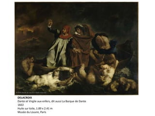DELACROIX
Dante et Virgile aux enfers, dit aussi La Barque de Dante
1822
Huile sur toile, 1.89 x 2.41 m
Musée du Louvre, Paris
 