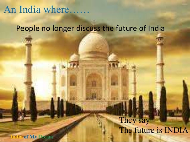 ppt presentation on india of my dreams