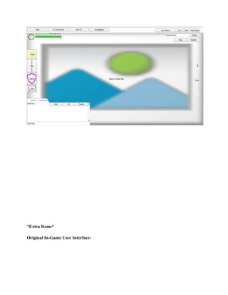 *Extra Items*
Original In-Game User Interface:
 