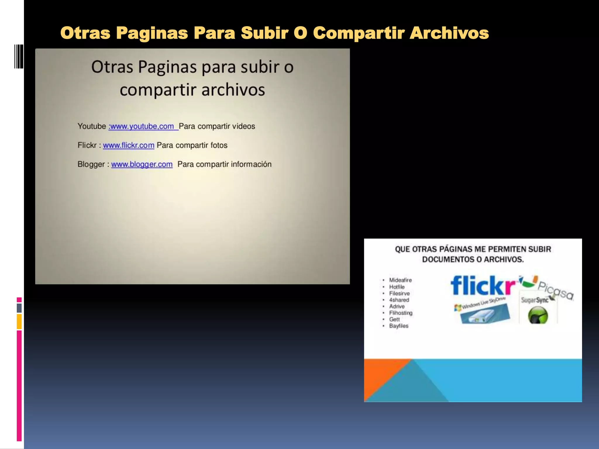 Otras Paginas Para Subir O Compartir Archivos
 