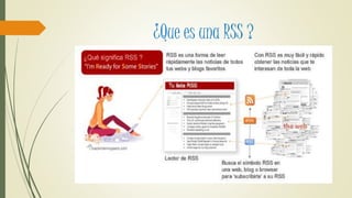¿Que es una RSS ?
 