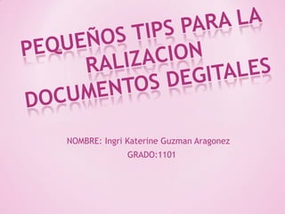 NOMBRE: Ingri Katerine Guzman Aragonez
              GRADO:1101
 