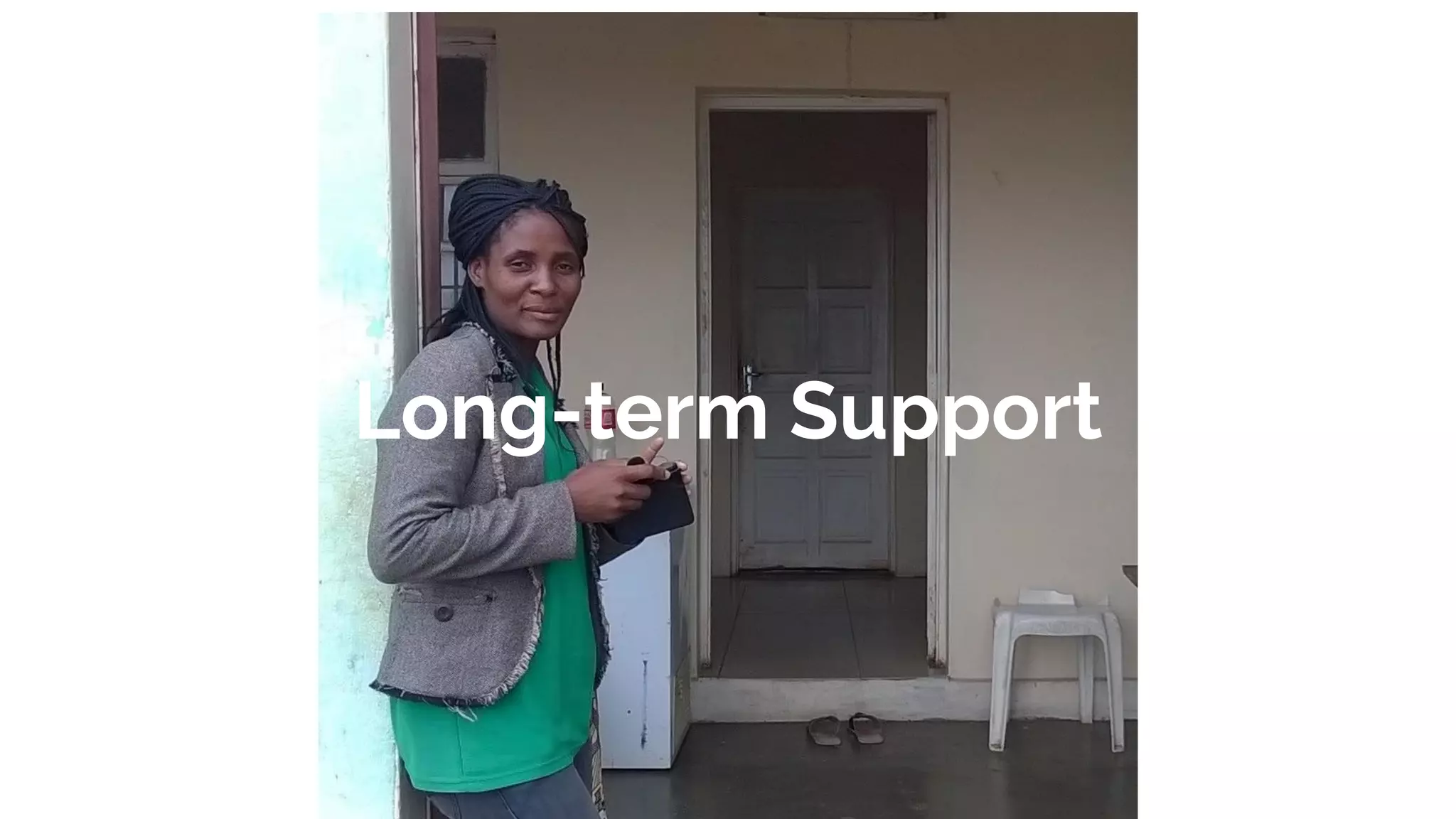 Long-term Support
 