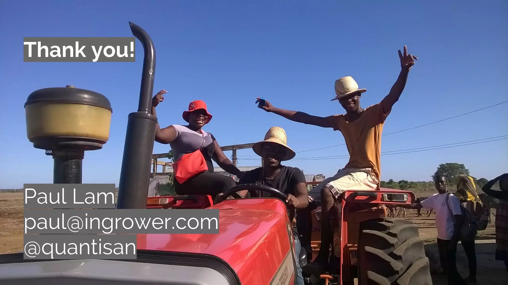 Paul Lam
paul@ingrower.com
@quantisan
Thank you!
 