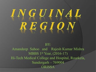 BY:
Amandeep Sahoo and Rajesh Kumar Mishra
MBBS 1st Year, (2016-17)
Hi-Tech Medical College and Hospital, Rourkela,
Sundergarh – 769004
ORISSA
 