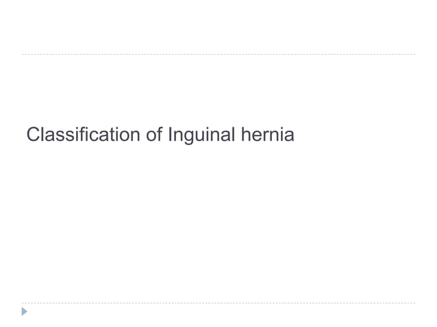 Inguinal and Femoral hernia | PPTX