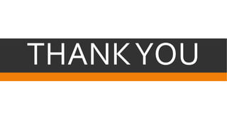THANK YOU

 