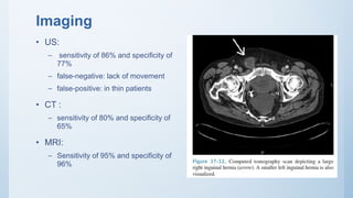 Imaging
• US:
– sensitivity of 86% and specificity of
77%
– false-negative: lack of movement
– false-positive: in thin patients
• CT :
– sensitivity of 80% and specificity of
65%
• MRI:
– Sensitivity of 95% and specificity of
96%
 