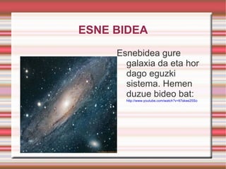 ESNE BIDEA ,[object Object]