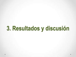 3. Resultados y discusión

 