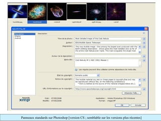 Panneaux standards sur Photoshop [version CS ; semblable sur les versions plus récentes]
 